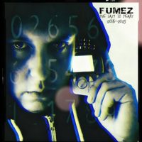 Fumez - The Last 10 Years (2016 - 2025)